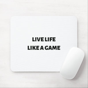 Mousepad Vida viva como um jogo