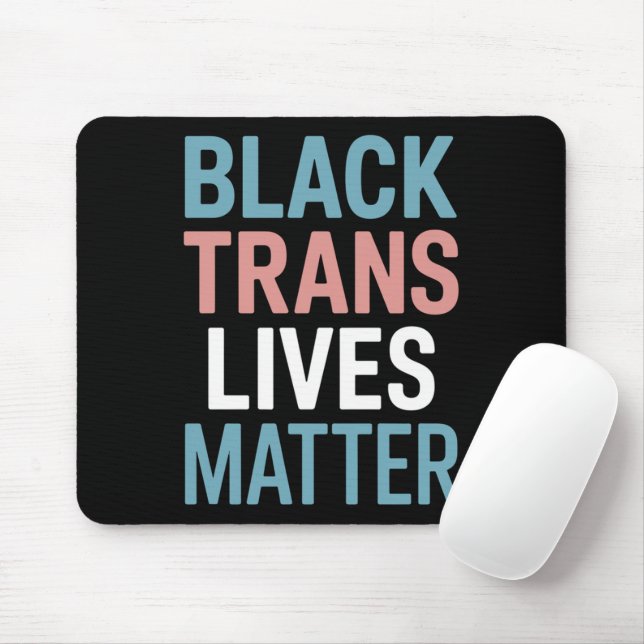 Mousepad Vidas de Apoio a Trans LGBTQ Preto Importam Transg (Com mouse)