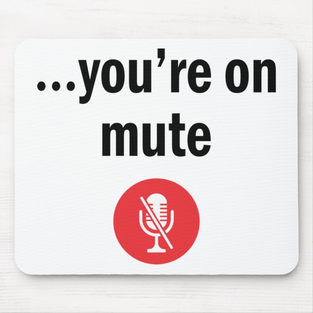 Mousepad Video Call, Work from Home, You are on mute (Frente)