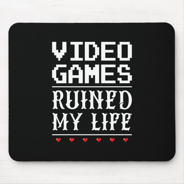 Mousepad Videos games arruinaram minha vida (Frente)