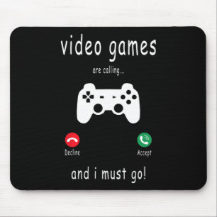Mousepad Videos games Estão Ligando E Eu Preciso Ir.