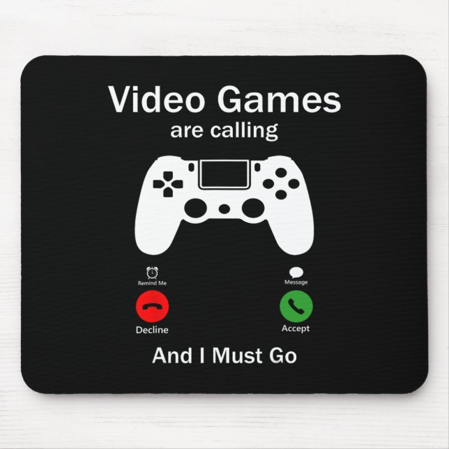 Mousepad Videos games Estão Ligando E Eu Tenho Que Ir Engra (Frente)