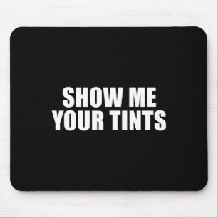 Mousepad Vidraçaria Automotiva Janela Mostre-me Seus Tints