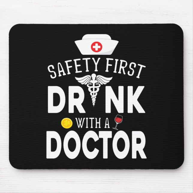 Mousepad Vinho De Primeiro Bebendo De Segurança Com Médico  (Frente)