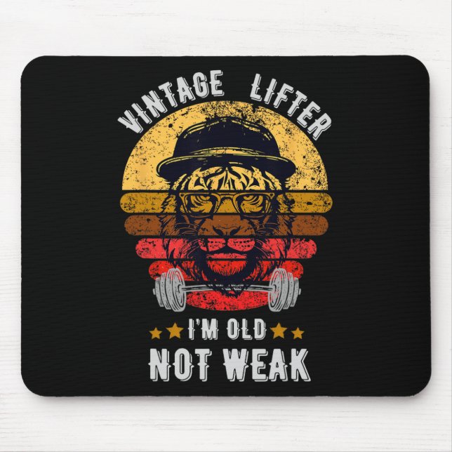 Mousepad Vintage Lifter I'm Old Not Weak (Frente)