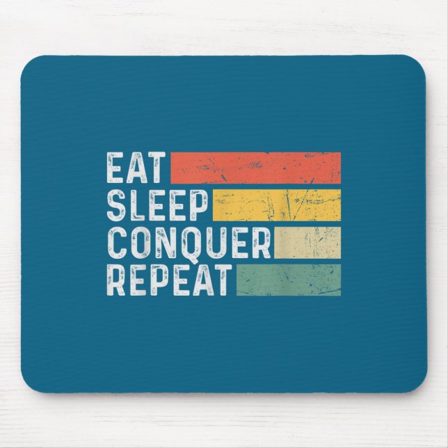 Mousepad Vintage Motivational Funny Retro - Eat Sleep Conqu (Frente)
