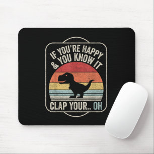 Mousepad Vintage Retro Se Você Está Feliz e Sabe Disso T-Re