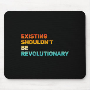 Mousepad Vintage V de Mulheres Existentes Não Deve Ser Revo