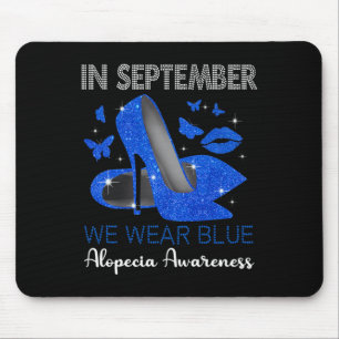 Mousepad Visto Blue High Heels Alopecia Awarene em setembro