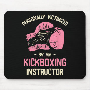 Mousepad Vitimado Pessoalmente Pelo Meu Instrutor de Kickbo