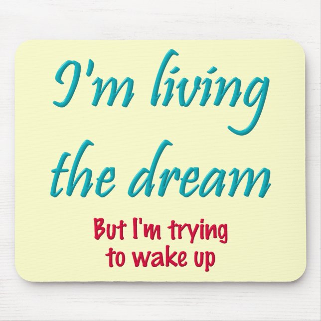 Mousepad Vivendo o sonho (Frente)