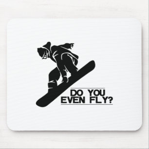 Mousepad Você até voa Snowboard Snowboard Gift?