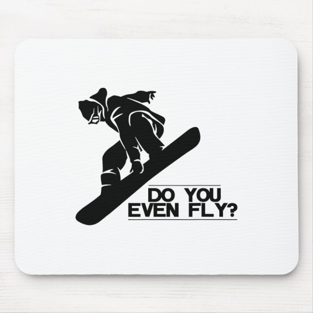 Mousepad Você até voa Snowboard Snowboard Gift? (Frente)
