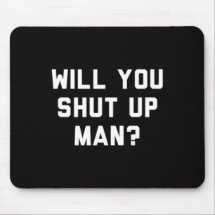 Mousepad Você Cala a Boca Cara Design Político Divertido 