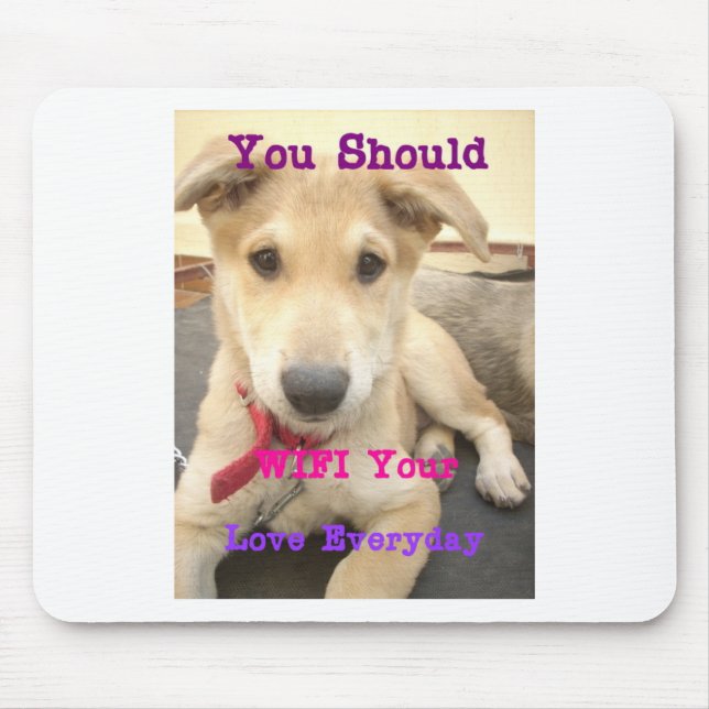 Mousepad Você Deveria Fazer O Seu Amor Todos Os Dias (Frente)