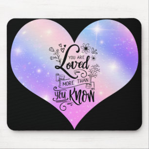 Mousepad Você é amado mais do que você sabe