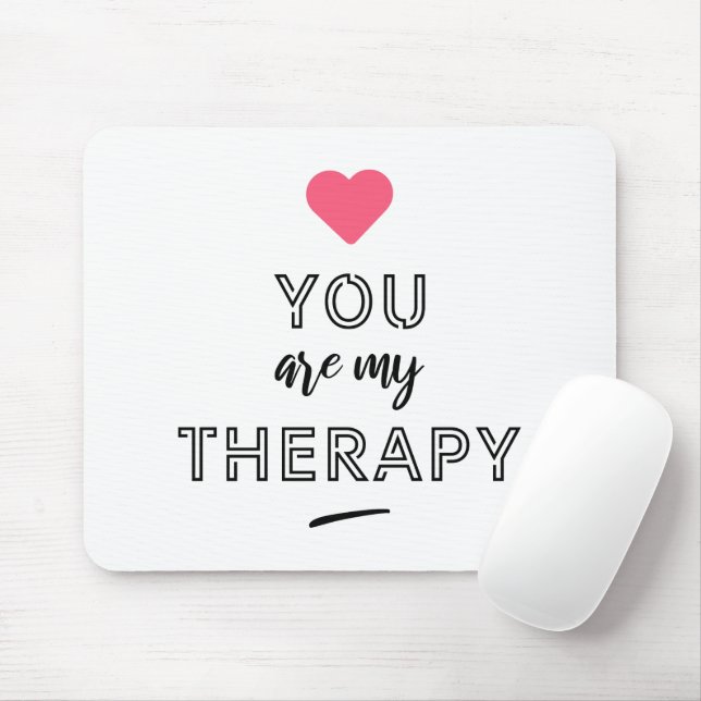 Mousepad Você é minha terapia (Com mouse)