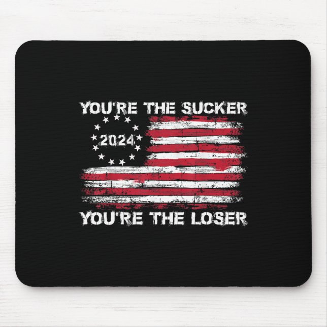 Mousepad Você é o Sucker que você é o Engraçado perdedor di (Frente)