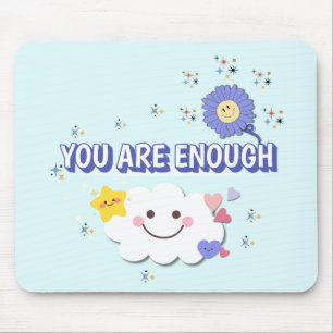 Mousepad Você É Suficiente - Bloco De Mouse Flor De Casa