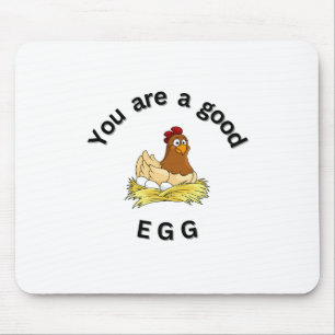 Mousepad Você é um bom ovo. Galinhas, humor, engraçado