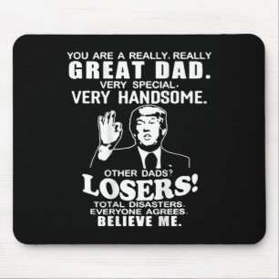 Mousepad Você É Um Pai De Excelente De Suporte A Trump Pais
