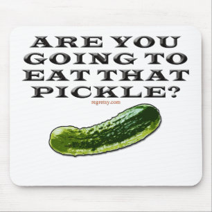Mousepad Você está indo comer essa salmoura?