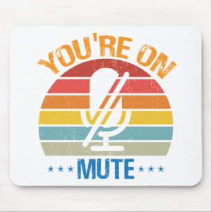 Mousepad Você está no trabalho mudo de casa, você está