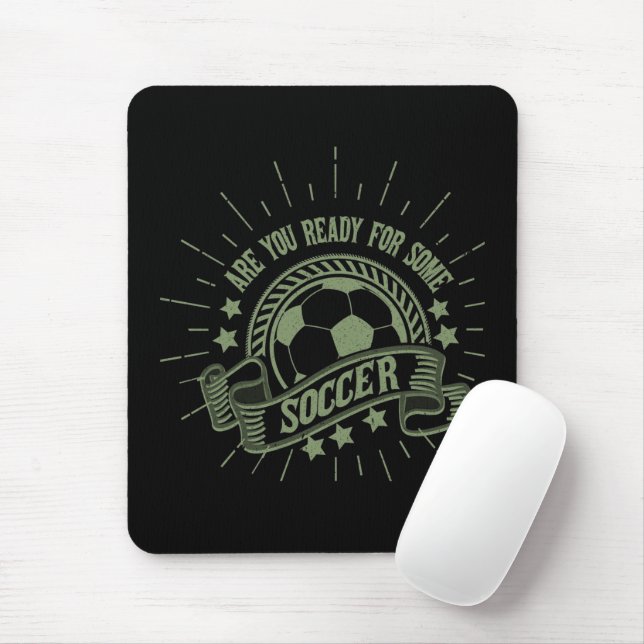 Mousepad Você Está Pronta Para Algum Futebol? (Com mouse)