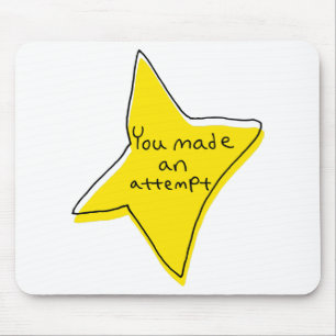 Mousepad Você Fez Uma Tentativa - Estrela Amarela