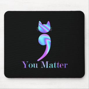 Mousepad Você Importa A Consciência do Suicídio de Gato Sem