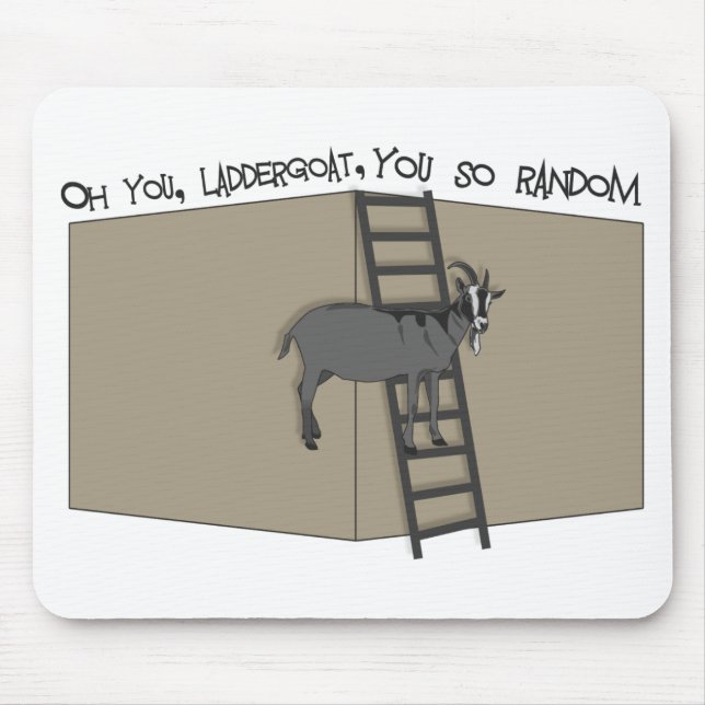 Mousepad Você, Ladder Goat, Tão Random (Frente)