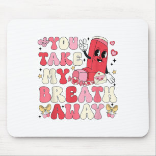 Mousepad Você Leva Meu Respiro Longe A Enfermeira Rt Nurse 