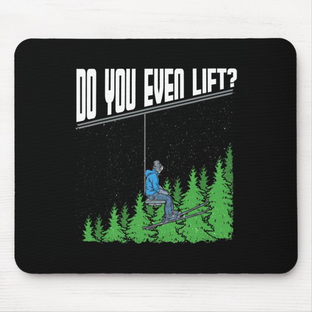 Mousepad Você Levanta O Engraçado Presidente Ski Snowbo? (Frente)