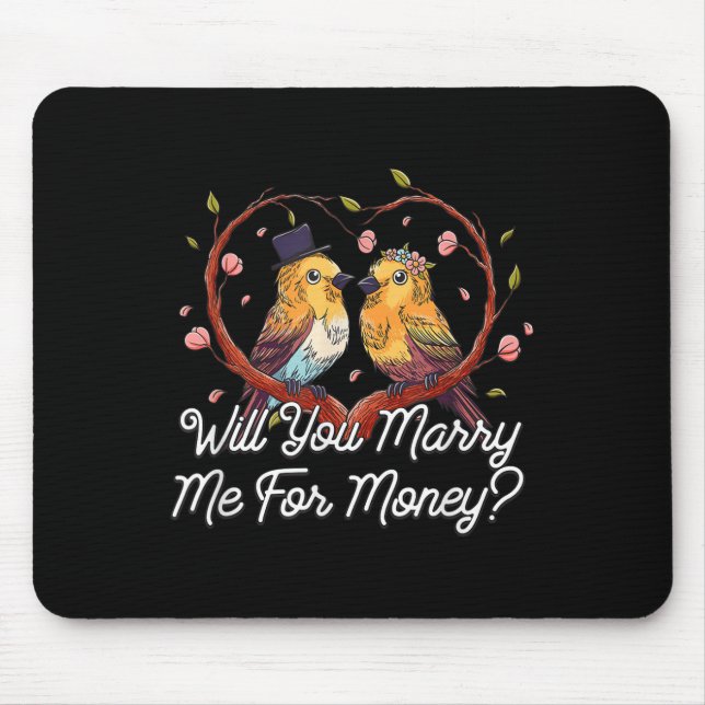 Mousepad Você Me Casado Por Dinheiro Casando Sarcástico? (Frente)