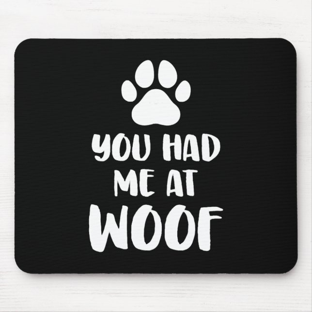 Mousepad Você Me Teve No Pau Dogs Dift. (Frente)