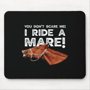 Mousepad Você não me assusta, eu pego uma égua! Horseck Rid