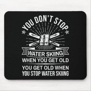 Mousepad Você Não Para de Esquiar Quando Fica Velho - Vinta