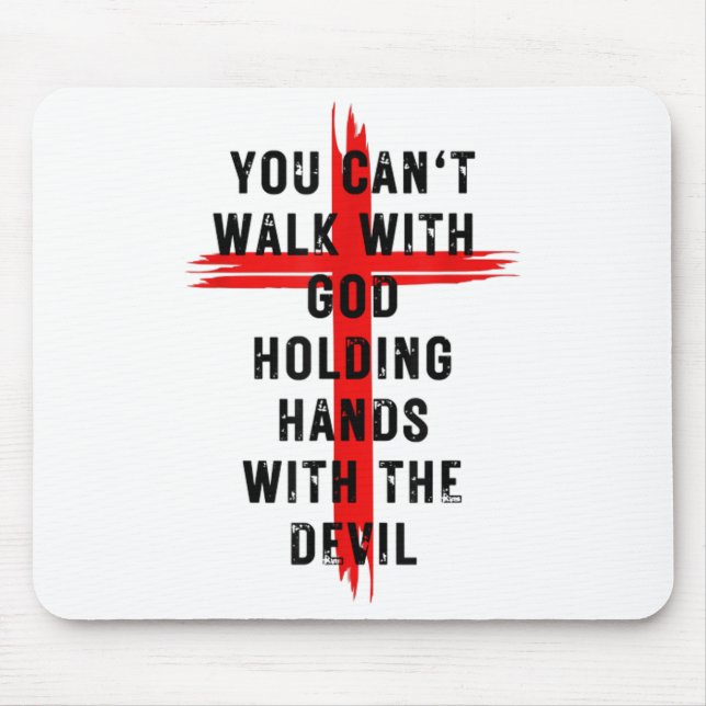 Mousepad Você Não Pode Caminhar Com Deus Segurando a Mão Do (Frente)