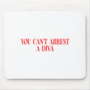 Mousepad Você Não Pode Prender Uma Diva Citação Divertida M