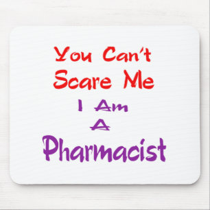 Mousepad Você não pode susto mim que eu sou um farmacêut