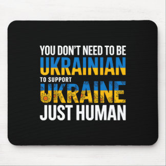 Mousepad Você não precisa ser ucraniano para apoiar a Ucrân