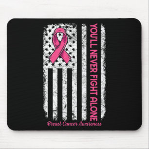 Mousepad Você nunca lutará sozinho Sinalizador Rosa Cancer