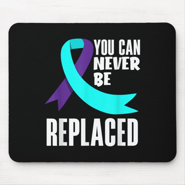 Mousepad Você Nunca Pode Ser Substituído Com Cuidado Na Pre (Frente)