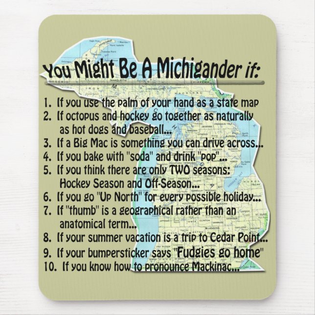 Mousepad Você Pode Ser Um Michigander Se: (Frente)