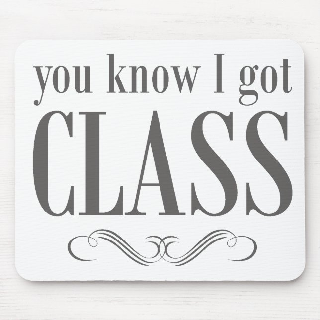 Mousepad Você sabe que eu obtive a classe (Frente)