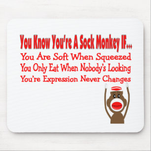 Mousepad Você sabe que você é um macaco da peúga SE…