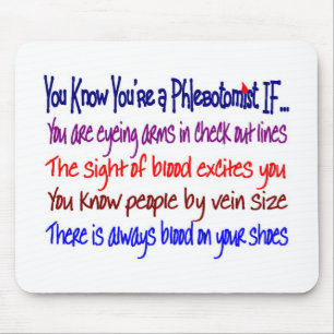 Mousepad Você sabe que você é um Phlebotomist SE…