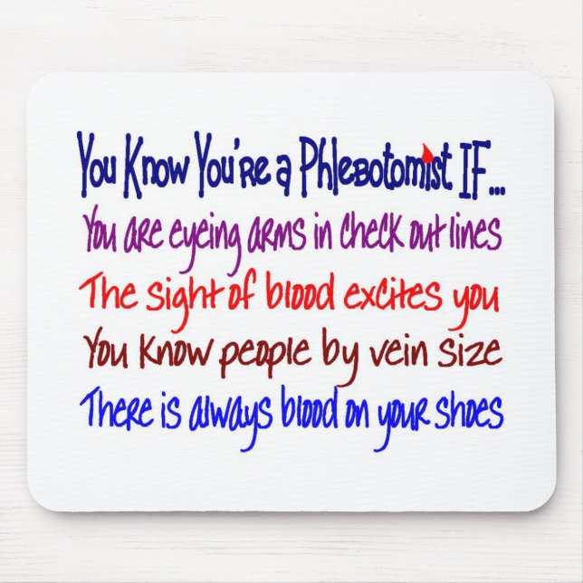 Mousepad Você sabe que você é um Phlebotomist SE… (Frente)