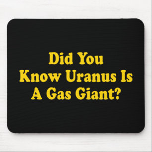 Mousepad Você Sabia que Urano é um Gigante Gasoso? - Humor