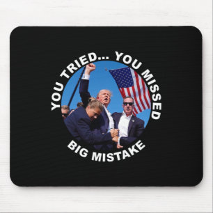 Mousepad Você Tentou Que Perdesse Um Grande Erro De Tiro